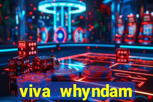 viva whyndam fortuna beach