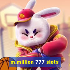 m.million 777 slots