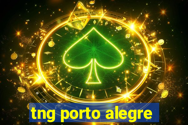 tng porto alegre