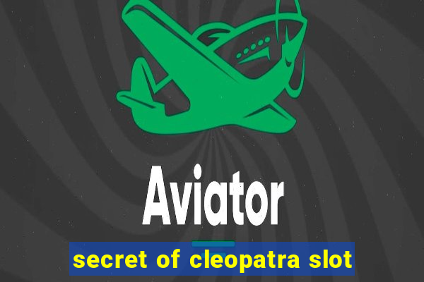 secret of cleopatra slot