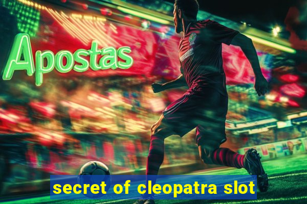 secret of cleopatra slot