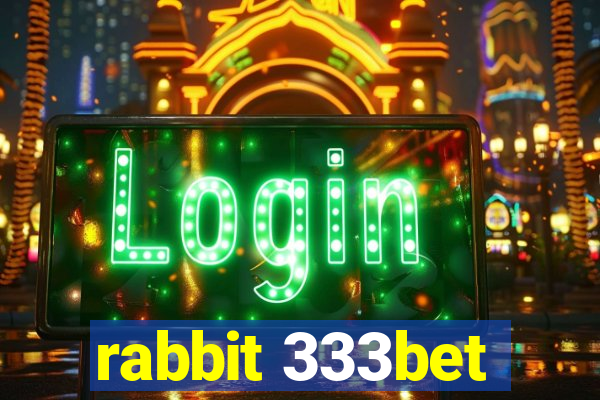 rabbit 333bet