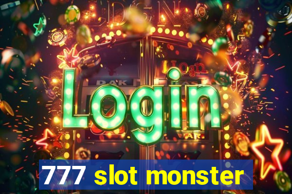 777 slot monster