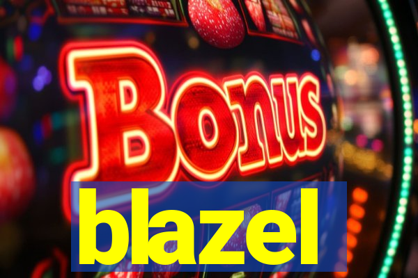 blazel