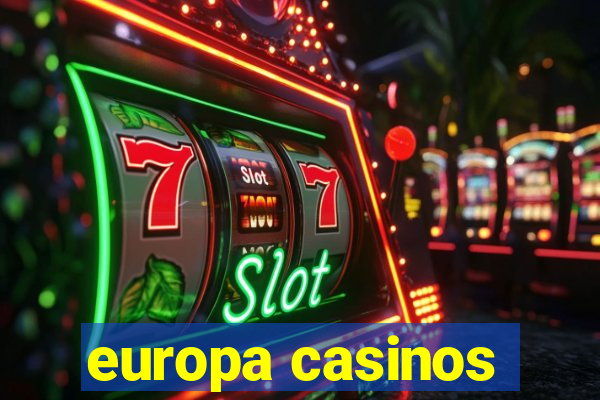 europa casinos