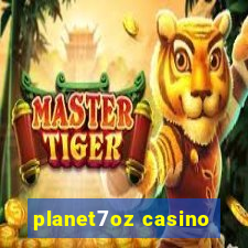 planet7oz casino