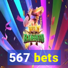 567 bets