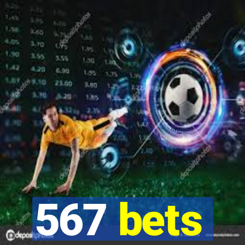 567 bets