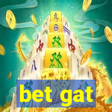 bet gat