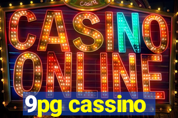 9pg cassino