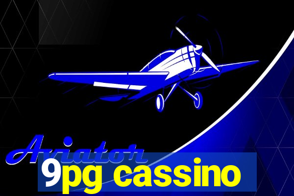 9pg cassino