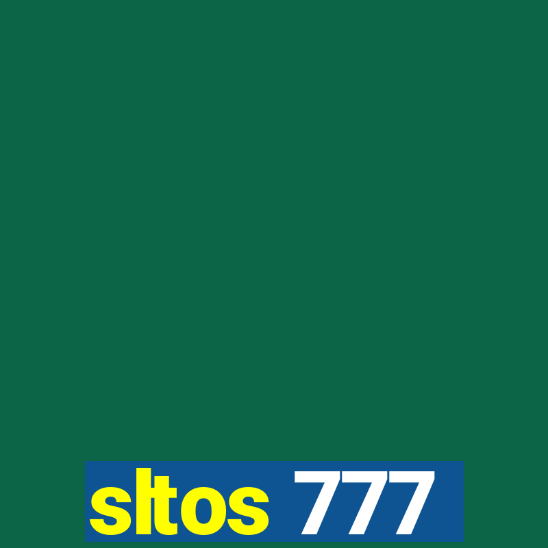 sltos 777