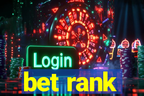 bet rank