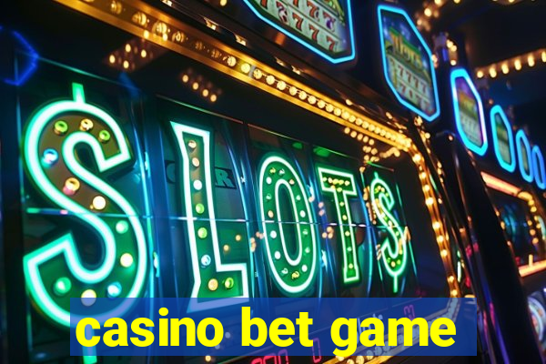 casino bet game