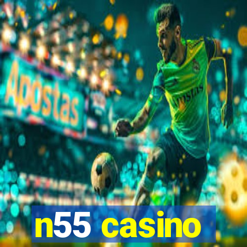 n55 casino