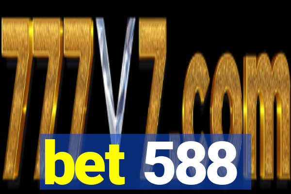 bet 588