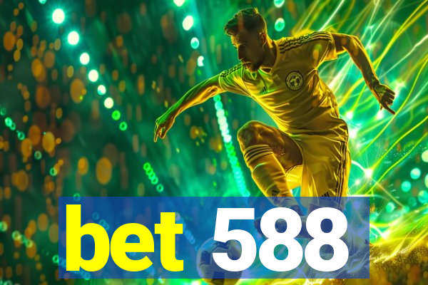 bet 588