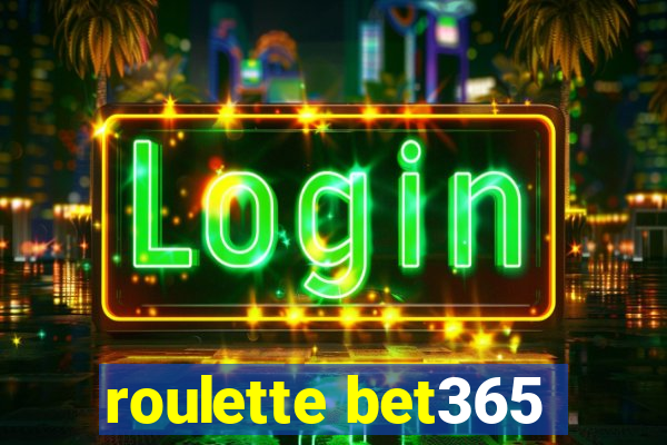 roulette bet365