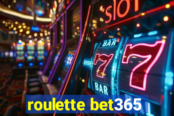 roulette bet365