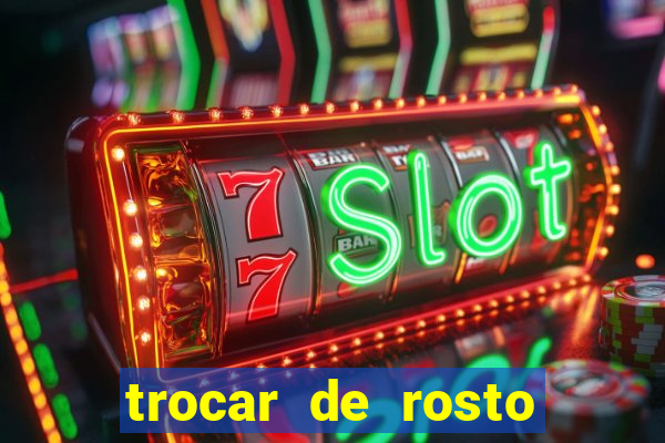 trocar de rosto online trocar rosto de video online