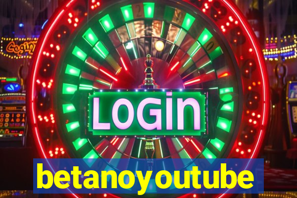 betanoyoutube