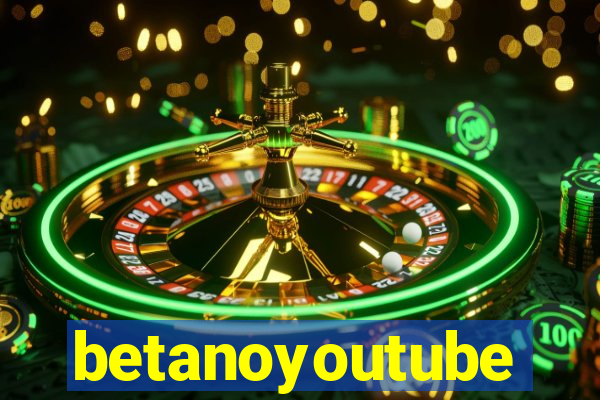 betanoyoutube