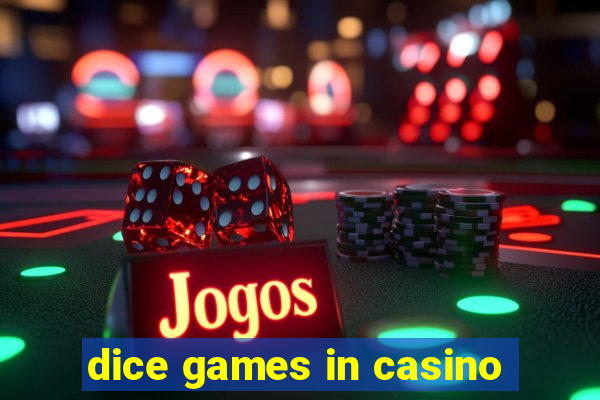 dice games in casino