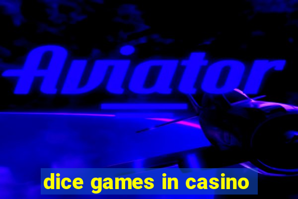 dice games in casino