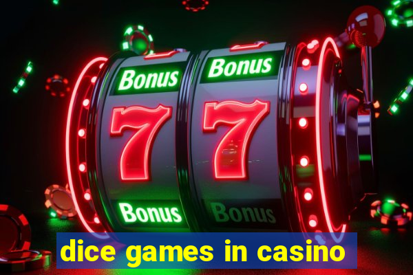 dice games in casino