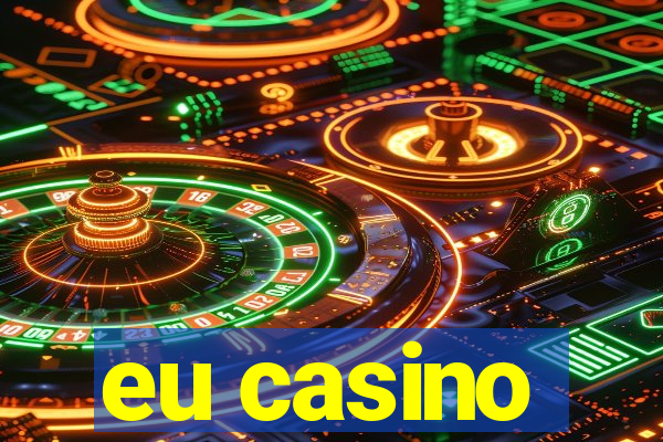 eu casino