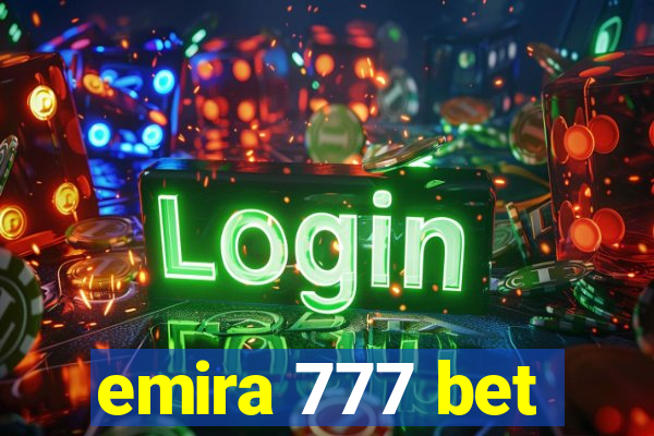 emira 777 bet