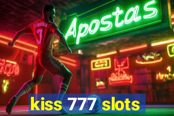 kiss 777 slots