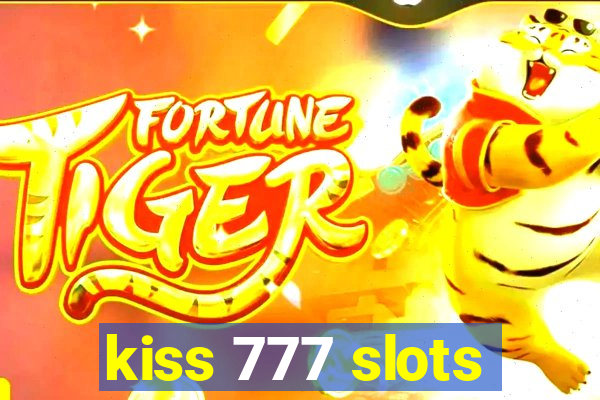 kiss 777 slots