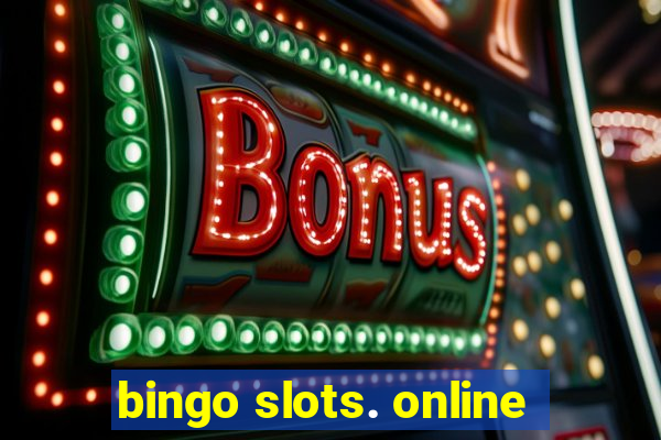 bingo slots. online