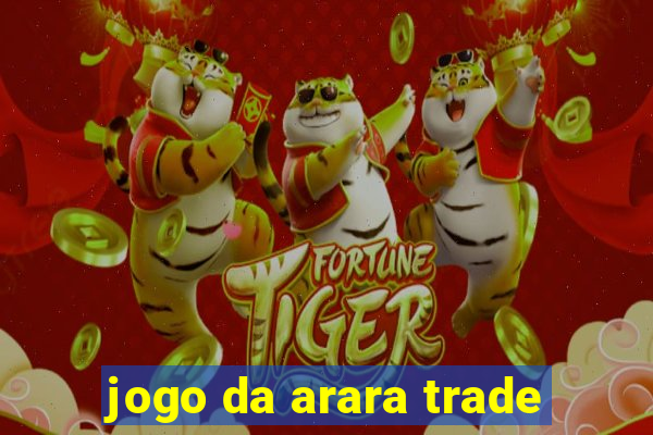 jogo da arara trade