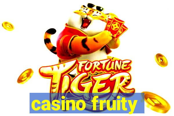 casino fruity