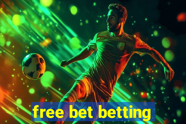 free bet betting