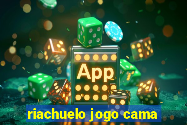 riachuelo jogo cama