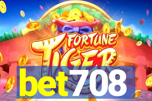 bet708