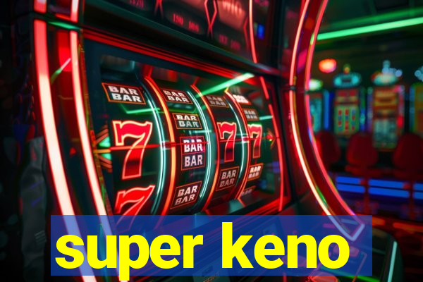 super keno