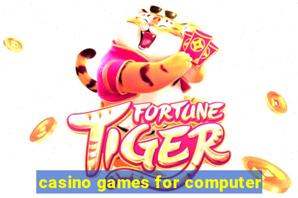 casino games for computer