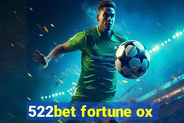 522bet fortune ox