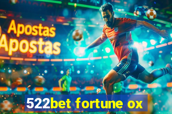 522bet fortune ox