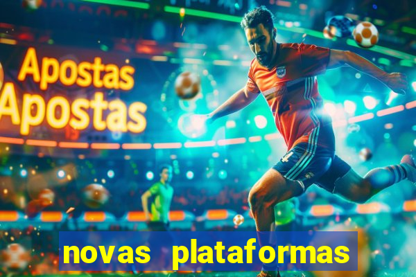 novas plataformas de jogos bet