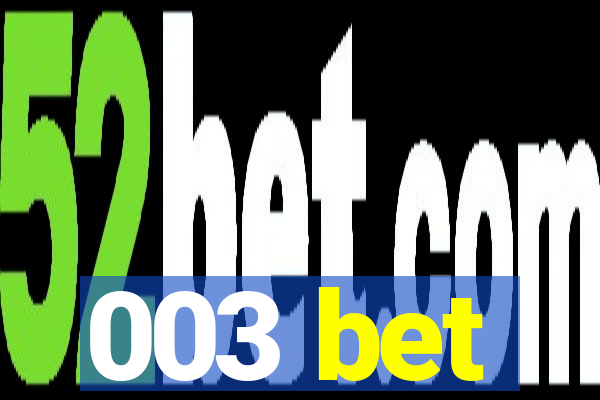 003 bet