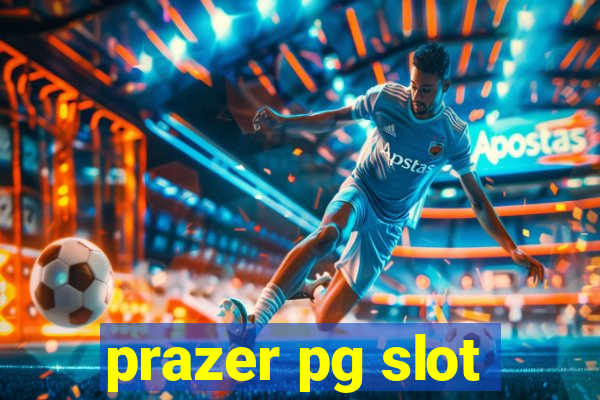 prazer pg slot