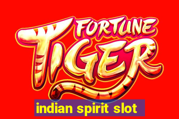 indian spirit slot