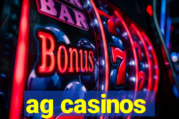 ag casinos