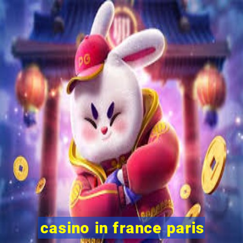 casino in france paris