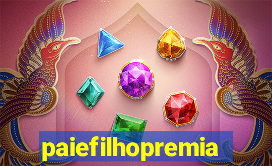 paiefilhopremiacoes.com